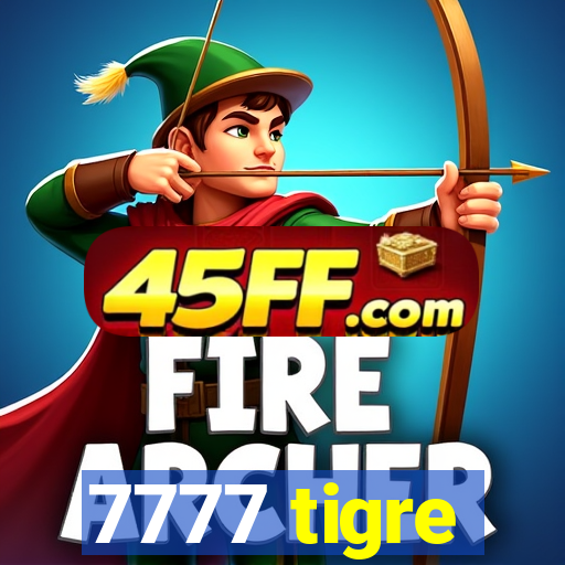 7777 tigre
